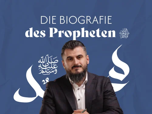 Die Biografie des Propheten (3)